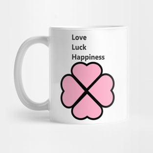 Love luck happiness Mug